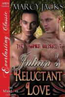 Julian's Reluctant Love [The Vampire District 7] (Siren Publishing Everlasting Classic Manlove)