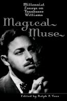 Magical Muse: Millennial Essays on Tennessee Williams