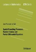 Spatial Branching Processes, Random Snakes and Partial Differential Equations