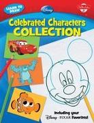 Learn to Draw Disney Celebrated Characters Collection: Including Your Disney*pixar Favorites!