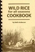 Wild Rice for All Seasons Cookbook