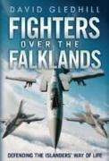 Fighters Over the Falklands: Defending the Islanders' Way of Life