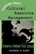 Thinking about Cultural Resource Management