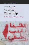 Stateless Citizenship: The Palestinian-Arab Citizens of Israel