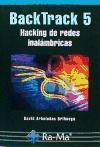 BackTrack 5 : hacking de redes inalámbricas