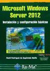 Microsoft Windows Server 2012 : instalación y configuración básicas