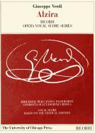 Alzira: Tragedia Lirica in Three Acts Libretto by Salvadore Cammarano, the Piano-Vocal Score