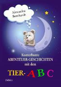Kunterbunte Abenteuer-Geschichten mit dem Tier-ABC