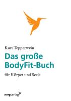 Das große BodyFit-Buch für Körper und Seele