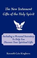 The New Testament Gifts of the Holy Spirit