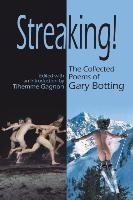 Streaking! The Collected Poems of Gary Botting