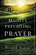 Mighty Prevailing Prayer