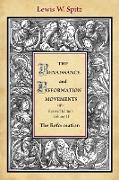 The Renaissance and Reformation Movements, Volume 2