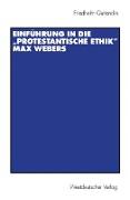 Einführung in die ¿Protestantische Ethik¿ Max Webers