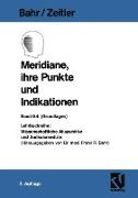 Meridiane, ihre Punkte und Indikationen