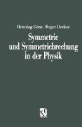 Symmetrie und Symmetriebrechung in der Physik