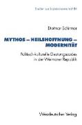 Mythos ¿ Heilshoffnung ¿ Modernität