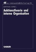Auktionstheorie und interne Organisation