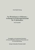 Von Winckelmann zu Schliemann ¿ Archäologie als Eroberungswissenschaft des 19. Jahrhunderts