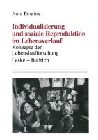 Individualisierung und soziale Reproduktion im Lebensverlauf