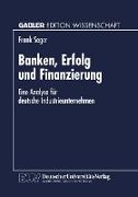 Banken, Erfolg und Finanzierung