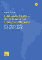 Kuba unter Castro ¿ Das Dilemma der dreifachen Blockade