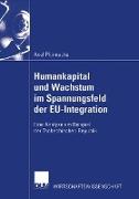 Humankapital und Wachstum im Spannungsfeld der EU-Integration