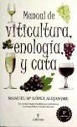 Manual de Viticultura, Enología y Cata (2ed)