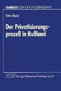 Der Privatisierungsprozeß in Rußland