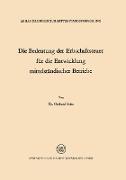 Die Bedeutung der Erbschaftsteuer für die Entwicklung mittelständischer Betriebe