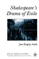 Shakespeare's Drama of Exile