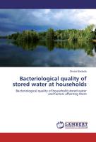 Bacteriological quality of stored water at households