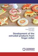 Development of the extruded products from finger millet