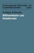 Wählerverhalten und Sozialstruktur in Schleswig-Holstein und Hamburg von 1947 bis 1983