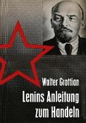 Lenins Anleitung zum Handeln
