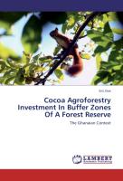 Cocoa Agroforestry Investment In Buffer Zones Of A Forest Reserve