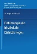 Einführung in die Idealistische Dialektik Hegels
