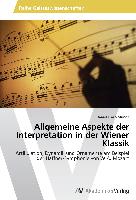 Allgemeine Aspekte der Interpretation in der Wiener Klassik