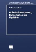 Orderbuchtransparenz, Bietverhalten und Liquidität