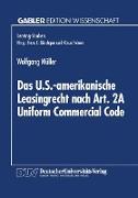 Das U.S.-amerikanische Leasingrecht nach Art. 2A Uniform Commercial Code