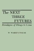 The Next Three Futures