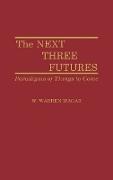 The Next Three Futures