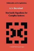 Stochastic Equations for Complex Systems
