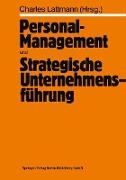Personal-Management und Strategische Unternehmensführung