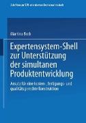 Expertensystem-Shell zur Unterstützung der simultanen Produktentwicklung