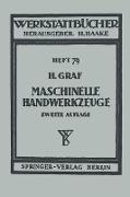 Maschinelle Handwerkzeuge