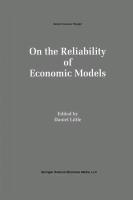 On the Reliability of Economic Models