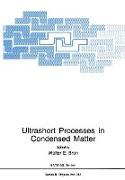 Ultrashort Processes in Condensed Matter