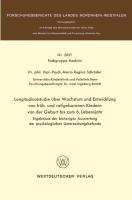 Longitudinalstudie über Wachstum und Entwicklung von früh- und reifgeborenen Kindern von der Geburt bis zum 6. Lebensjahr