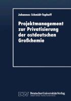 Projektmanagement zur Privatisierung der ostdeutschen Großchemie